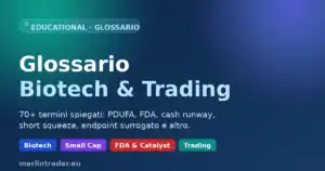 glossario biotech trading cover Glossario Biotech & Trading Merlintrader: PDUFA, FDA, cash runway e small cap