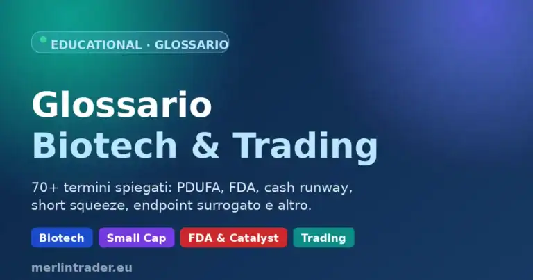 glossario biotech trading cover Glossario Biotech & Trading Merlintrader: PDUFA, FDA, cash runway e small cap