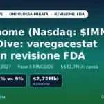 Immunome IMNM deep dive: varegacestat in revisione FDA, PDUFA 28 aprile 2027, Fase 3 RINGSIDE