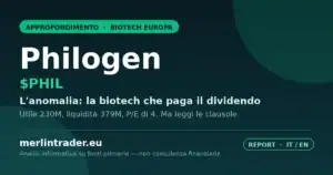 Philogen PHIL biotech dividendo anomalia europea report Merlintrader copertina