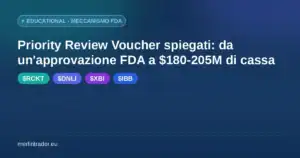 prv cover eu Priority Review Voucher spiegato - copertina RCKT DNLI meccanismo FDA