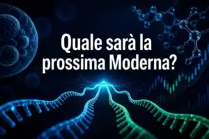 cover prossima moderna it Quale sarà la prossima Moderna? Approfondimento sulle piattaforme biotech