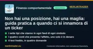 innamorarsi di un ticker finanza comportamentale card 600x315 1 Innamorarsi di un ticker: guida pratica ai bias dell’investitore, Merlintrader