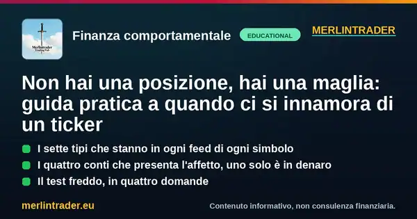 innamorarsi di un ticker finanza comportamentale card 600x315 1 Innamorarsi di un ticker: guida pratica ai bias dell’investitore, Merlintrader