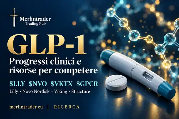 GLP-1: nuove prove e capitale per $LLY, $NVO, $VKTX e $GPCR